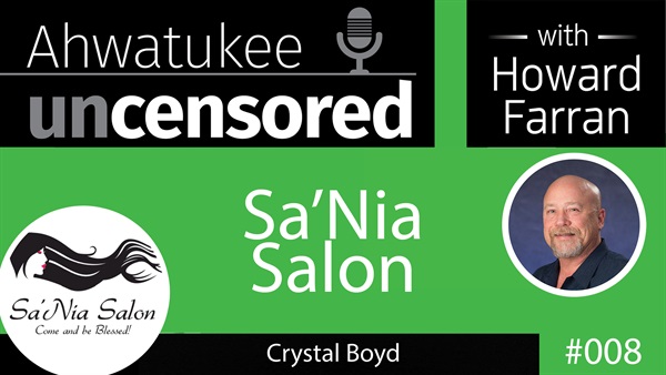 008 Sa’Nia Salon with Crystal Boyd : Ahwatukee Uncensored with Howard Farran